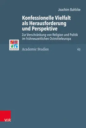 Bahlcke / Selderhuis / Brown |  Bahlcke, J: Konfessionelle Vielfalt als Herausforderung und | Buch |  Sack Fachmedien