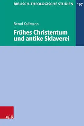 Kollmann | Frühes Christentum und antike Sklaverei | Buch | 978-3-525-56562-9 | sack.de