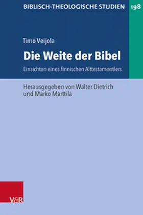 Veijola / Dietrich / Marttila |  Die Weite der Bibel | Buch |  Sack Fachmedien