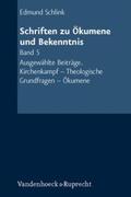 Schlink / Engelhardt / Bund |  Schriften zu Ökumene und Bekenntnis. Band 5 | Buch |  Sack Fachmedien