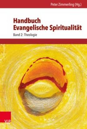 Zimmerling |  Handbuch Evangelische Spiritualität 2 | Buch |  Sack Fachmedien