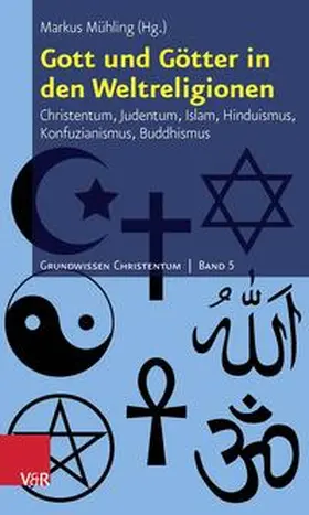 Mühling |  Gott und Götter in den Weltreligionen | Buch |  Sack Fachmedien