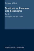 Schlink / Engelhardt / Gaßmann |  Schlink, E: Schriften zu Ökumene und Bekenntnis. Band 3 | Buch |  Sack Fachmedien