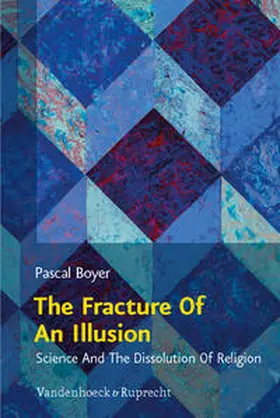 Boyer / Schmidt / Parker | The Fracture Of An Illusion | Buch | 978-3-525-56940-5 | sack.de