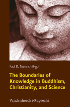 Numrich | The Boundaries of Knowledge in Buddhism, Christianity, and Science | Buch | 978-3-525-56987-0 | sack.de