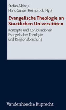 Alkier / Heimbrock |  Evangelische Theologie an Staatlichen Universitäten | Buch |  Sack Fachmedien
