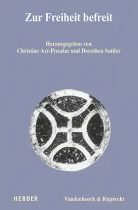 Axt-Piscalar / Sattler / Kunst | Zur Freiheit befreit | Buch | 978-3-525-57103-3 | sack.de
