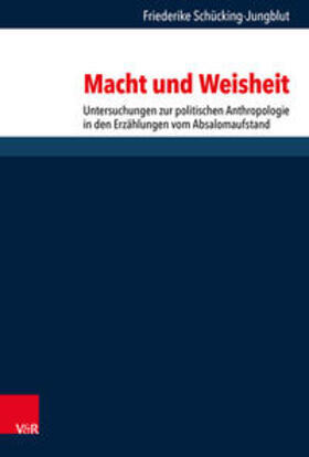 Schücking-Jungblut / Dunderberg / Gertz |  Schücking-Jungblut, F: Macht und Weisheit | Buch |  Sack Fachmedien