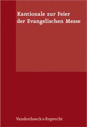  Kantionale zur Feier der Evangelischen Messe | Buch |  Sack Fachmedien