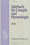 Bieritz / Neijenhuis / Ratzmann |  Jahrbuch für Liturgik und Hymnologie. 42. Band 2003 | Buch |  Sack Fachmedien
