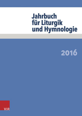 Neijenhuis / Wissemann-Garbe / Deeg | Jahrb. für Liturgik Hymnologie 55 Bd. 2016 | Buch | 978-3-525-57226-9 | sack.de