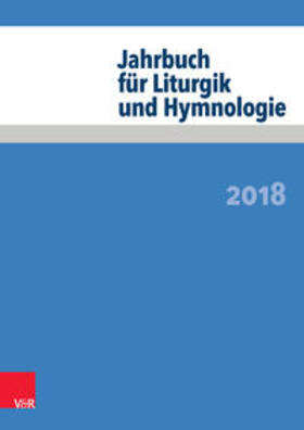 Neijenhuis / Wissemann-Garbe / Deeg | Jahrb. Liturgik und Hymnologie 57 / 2018 | Buch | 978-3-525-57228-3 | sack.de