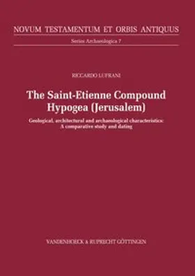 Lufrani | The Saint-Etienne Compound Hypogea, Jerusalem | Buch | 978-3-525-57311-2 | www.sack.de