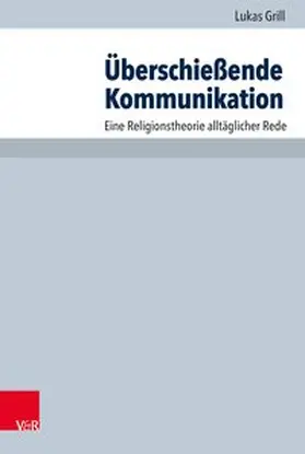 Grill |  Überschießende Kommunikation | Buch |  Sack Fachmedien