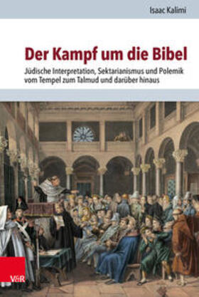 Kalimi / Brenner / Rohrbacher | Kalimi, I: Kampf um die Bibel | Buch | 978-3-525-57340-2 | sack.de