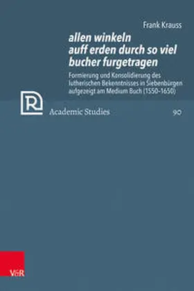 Krauss / Selderhuis / Brown |  allen winkeln auff erden durch so viel bucher furgetragen | Buch |  Sack Fachmedien