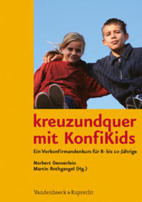 Ahrens / Henckel / Dennerlein | kreuzundquer mit KonfiKids | Buch | 978-3-525-58005-9 | sack.de