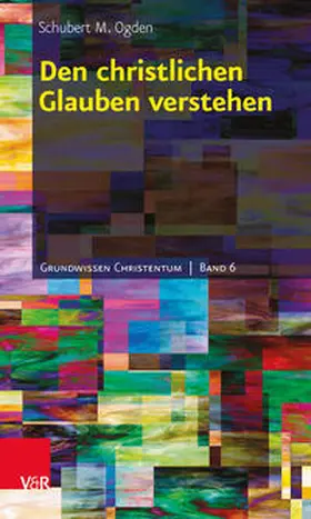 Ogden | Den christlichen Glauben verstehen | Buch | 978-3-525-59361-5 | sack.de