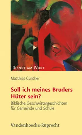 Günther | Soll ich meines Bruders Hüter sein? | Buch | 978-3-525-59519-0 | sack.de