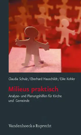 Hauschildt / Schulz / Kohler | Milieus praktisch | Buch | 978-3-525-60007-8 | sack.de