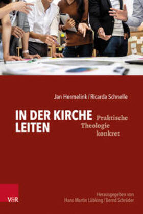 Hermelink / Schnelle | In der Kirche leiten | Buch | 978-3-525-60022-1 | sack.de
