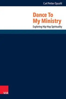 Opsahl | Dance To My Ministry | Buch | 978-3-525-60454-0 | sack.de