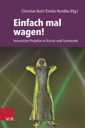 Butt / Handke / Ahmed | Einfach mal wagen! | Buch | 978-3-525-60462-5 | sack.de