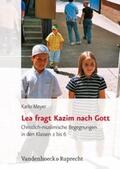 Meyer |  Lea fragt Kazim nach Gott | Buch |  Sack Fachmedien