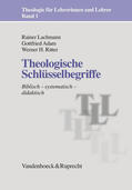 Lachmann / Adam / Ritter |  Theologische Schlüsselbegriffe | Buch |  Sack Fachmedien
