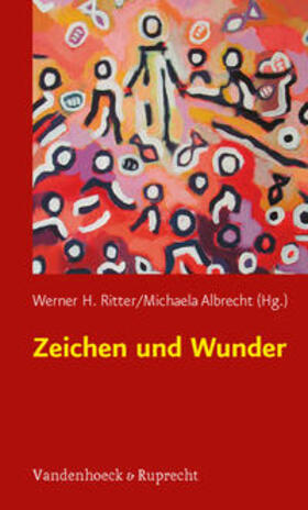 Ritter / Albrecht |  Zeichen und Wunder | Buch |  Sack Fachmedien