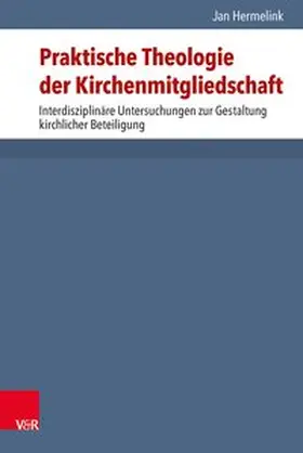Hermelink |  Praktische Theologie der Kirchenmitgliedschaft | Buch |  Sack Fachmedien