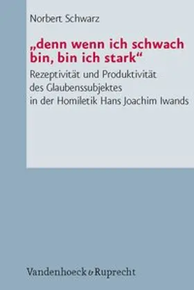 Schwarz / Hauschildt |  "denn wenn ich schwach bin, bin ich stark" | Buch |  Sack Fachmedien