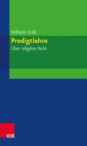 Gräb | Predigtlehre | Buch | 978-3-525-62427-2 | sack.de
