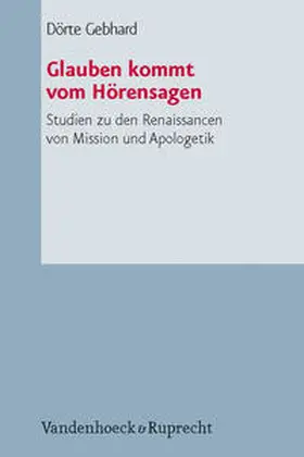 Gebhard |  Glauben kommt vom Hörensagen | Buch |  Sack Fachmedien