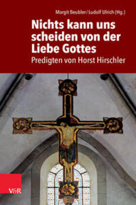 Ulrich / Beubler / Hirschler | Nichts kann uns scheiden von der Liebe Gottes | Buch | 978-3-525-62447-0 | sack.de