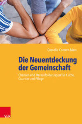 Coenen-Marx | Die Neuentdeckung der Gemeinschaft | Buch | 978-3-525-62450-0 | sack.de