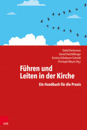 Dieckmann / Kühnbaum-Schmidt / Meyns | Führen und Leiten in der Kirche | Buch | 978-3-525-63066-2 | sack.de