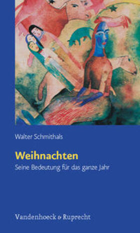 Schmithals | Weihnachten | Buch | 978-3-525-63372-4 | sack.de