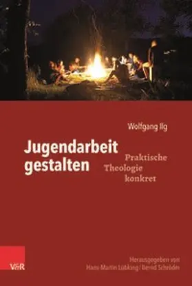Ilg / Lübking |  Jugendarbeit gestalten | Buch |  Sack Fachmedien