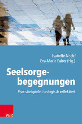 Noth / Faber | Seelsorgebegegnungen | Buch | 978-3-525-63411-0 | sack.de