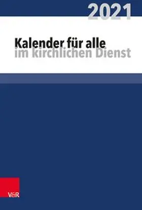 Behrends |  Kalender für alle im kirchlichen Dienst 2021 | Buch |  Sack Fachmedien