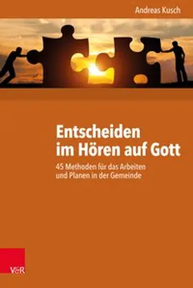 Kusch |  Entscheiden im Hören auf Gott | Buch |  Sack Fachmedien