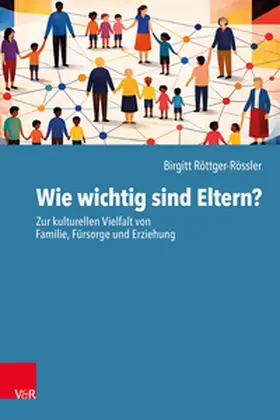 Röttger-Rössler |  Wie wichtig sind Eltern? | Buch |  Sack Fachmedien