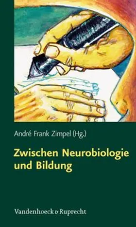 Zimpel | Zwischen Neurobiologie und Bildung | Buch | 978-3-525-70125-6 | www.sack.de