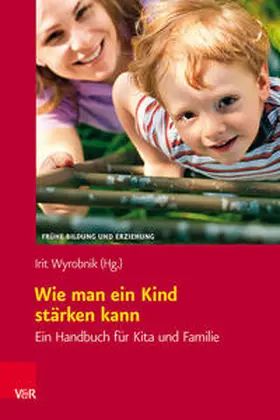 Wyrobnik |  Wie man ein Kind stärken kann | Buch |  Sack Fachmedien