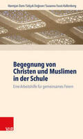 Dam / Dogruer / Dogruer |  Dam, H: Begegnung von Christen und Muslimen in der Schule | Buch |  Sack Fachmedien