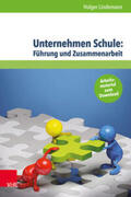 Lindemann |  Unternehmen Schule: Führung und Zusammenarbeit | Buch |  Sack Fachmedien