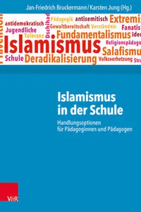 Bruckermann / Jung |  Islamismus in der Schule | Buch |  Sack Fachmedien