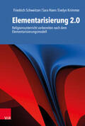 Schweitzer / Haen / Krimmer |  Elementarisierung 2.0 | Buch |  Sack Fachmedien