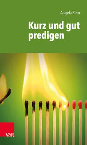Rinn |  Kurz und gut predigen | Buch |  Sack Fachmedien